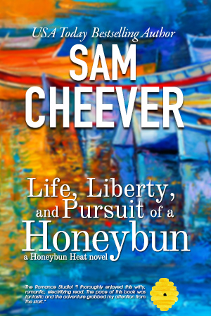 Life, Liberty and Pursuit of a Honeybun (Book 2)